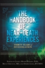 The Handbook of Near-Death Experiences : Thirty Years of Investigation - Book