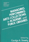 Managing Performing Arts Collections in Academic and Public Libraries - eBook