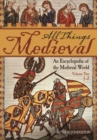 All Things Medieval : An Encyclopedia of the Medieval World [2 volumes] - eBook