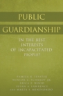 Public Guardianship : In the Best Interests of Incapacitated People? - Book