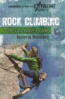 Rock Climbing : The Ultimate Guide - Book