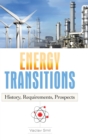 Energy Transitions : History, Requirements, Prospects - Book