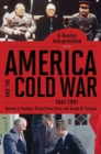 America and the Cold War, 1941-1991 : A Realist Interpretation [2 volumes] - Book