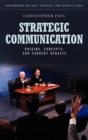 Strategic Communication : Origins, Concepts, and Current Debates - Book
