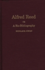 Alfred Reed : A Bio-Bibliography - eBook