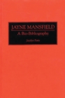 Jayne Mansfield : A Bio-Bibliography - eBook