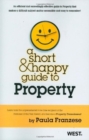 A Short & Happy Guide to Property - Book