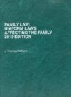 Family Law : Uniform Laws Affecting the Family 2012 - Book