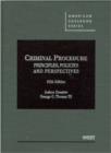 Criminal Procedure : Principles, Policies and Perspectives - Book