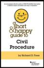A Short and Happy Guide to Civil Procedure - Book