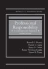 Professional Responsibility : A Contemporary Approach - Book