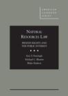 Natural Resources Law : Private Rights and the Public Interest - Book