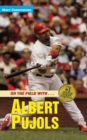 On the Field with… Albert Pujols - Book