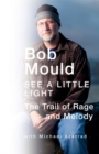 See A Little Light : The Trail of Rage and Melody - Book