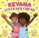 Keyana Loves Her Friend - Book