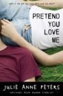 Pretend You Love Me - Book