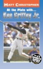 At the Plate with...Ken Griffey Jr. - Book