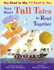 You Read To Me, I'll Read To You: Very Short Tall Tales to Read Together - Book