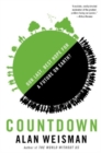 Countdown : Our Last, Best Hope for a Future on Earth? - Book