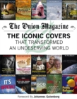 The Onion Magazine : The Iconic Covers That Transformed an Undeserving World - Book