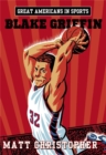 Great Americans In Sports: Blake Griffin - Book