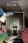 Hollow City: The Graphic Novel : The Second Novel of Miss Peregrine's Peculiar Children - Book