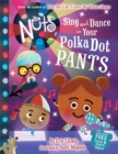 The Nuts: Sing and Dance in Your Polka-Dot Pants - Book