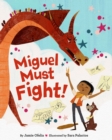 Miguel Must Fight! - Book