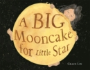 A Big Mooncake for Little Star - Book