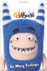 Oddbods: So Many Feelings - Book