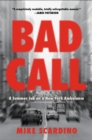 Bad Call : A Summer Job on a New York Ambulance - Book