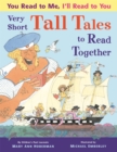 You Read to Me, I'll Read to You: Very Short Tall Tales to Read Together - Book