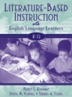 Literature-Based Instruction with English Language Learners : K-12 - Book