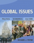 Global Issues : Politics, Economics, and Culture - Book
