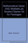 Mathematical Ideas : AND MyMathLab Student Starter Kit for Packages - Book