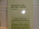 Additional Skill and Drill Manual : To Accompany College Algebra and Trigonometry AND Precalculus - Book