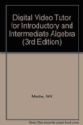 Digital Video Tutor for Introductory and Intermediate Algebra - Book