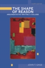 Shape of Reason, The : Argumentative Writing in College - Book