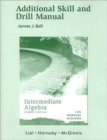 Additional Skill and Drill Manual for Intermediate Algebra : Additional Skill and Drill Manual - Book