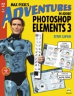 Max Pixel's Adventures in Adobe Photoshop Elements 3 - Book
