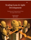 Scaling Lean & Agile Development : Thinking and Organizational Tools for Large-Scale Scrum - Book