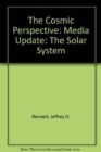 The The Cosmic Perspective : The Cosmic Perspective Media Update - Book