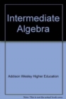Pass the Test (Standalone) for Intermediate Algebra - Book