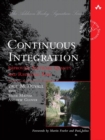 Continuous Integration : Improving Software Quality and Reducing Risk - eBook