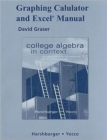 Graphing Calculator and Excel Manual for College Algebra in Context with Applications for the Managerial, Life, and Social Sciences : Graphing Calculator and Excel Manual - Book