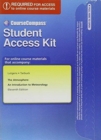 CourseCompass Student Access Kit for the Atmosphere : An Introduction to Meteorology - Book