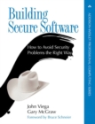 Building Secure Software : How to Avoid Security Problems the Right Way - eBook