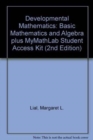 Developmental Mathematics : Basic Mathematics and Algebra AND MyMathLab Student Access Kit - Book