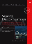 Service Design Patterns : Fundamental Design Solutions for SOAP/WSDL and RESTful Web Services - eBook
