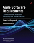 Agile Software Requirements : Lean Requirements Practices for Teams, Programs, and the Enterprise - eBook